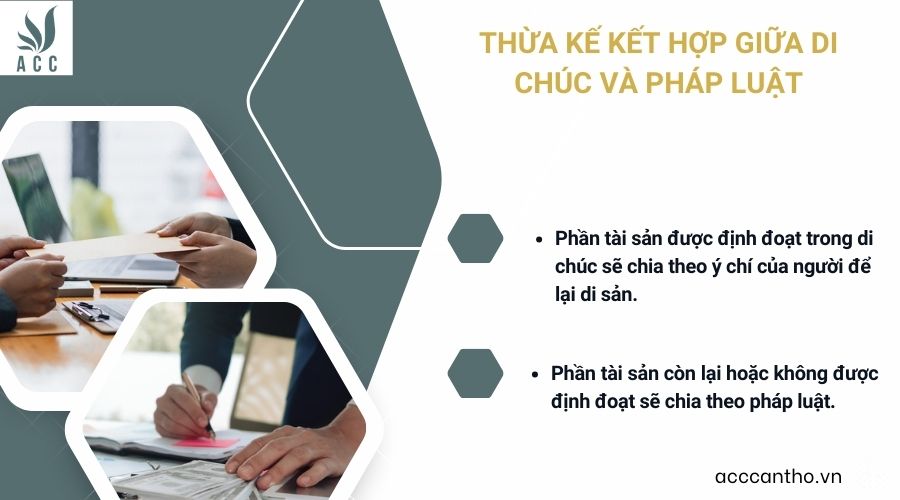 Thừa kế kết hợp giữa di chúc và pháp luật