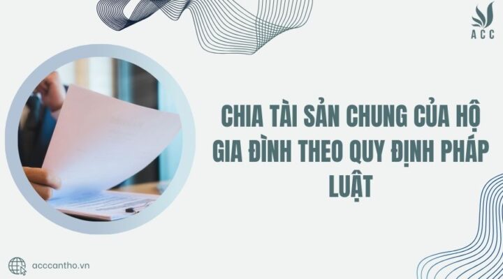 chia tài sản chung của hộ gia đình