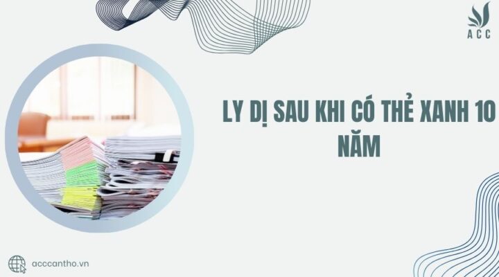 Ly dị sau khi có thẻ xanh 10 năm