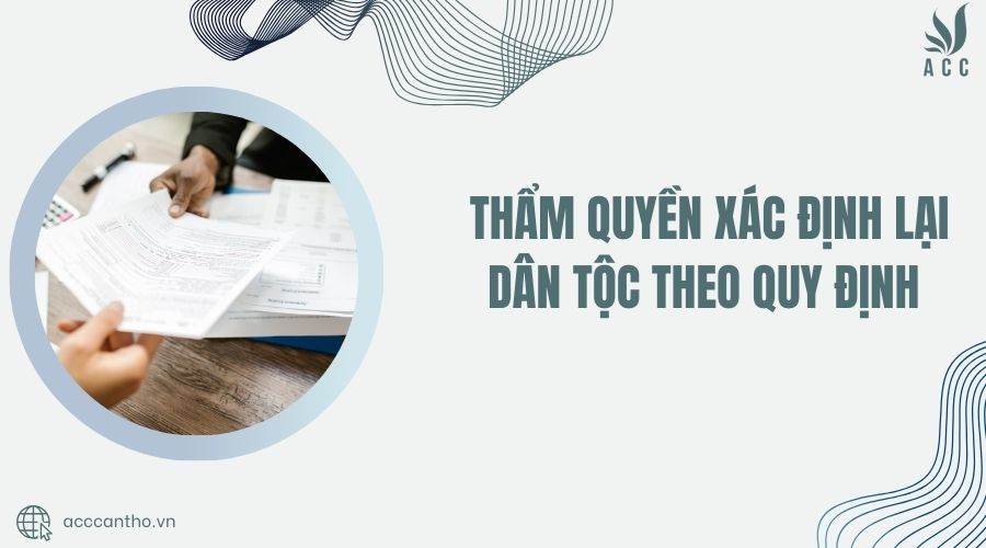 thẩm quyền xác định lại dân tộc