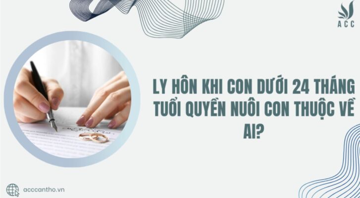 fv88 tài xỉu khi con dưới 24 tháng tuổi quyền nuôi con thuộc về ai