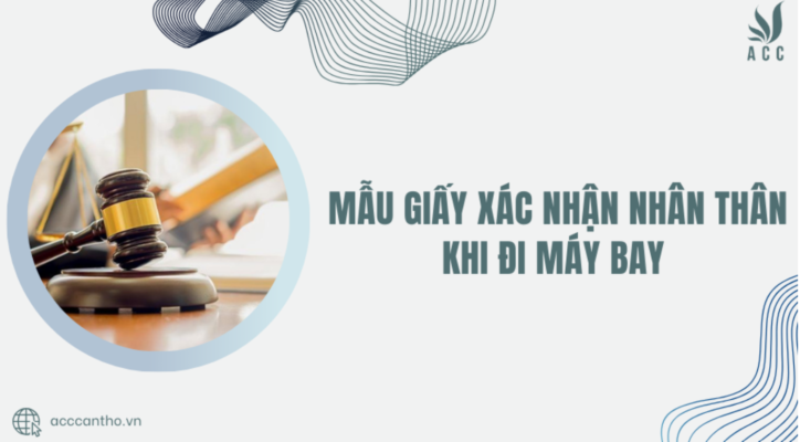 Mẫu giấy xác nhận nhân thân khi đi máy bay