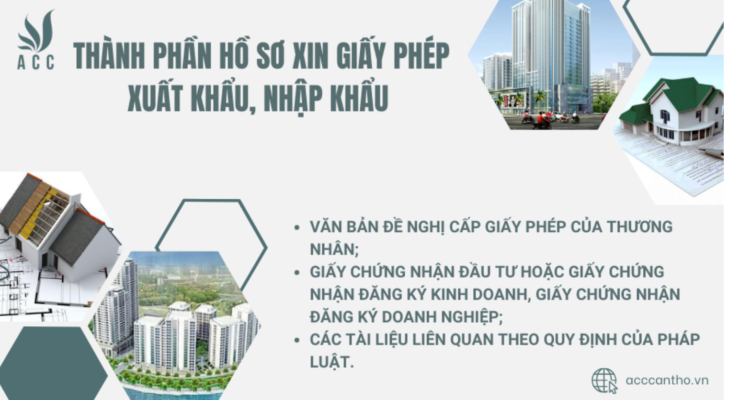 Thành phần hồ sơ xin giấy phép xuất khẩu, nhập khẩu 