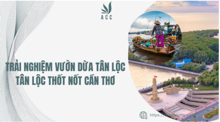 Trải nghiệm Vườn dừa Tân Lộc Tân Lộc Thốt Nốt Cần Thơ