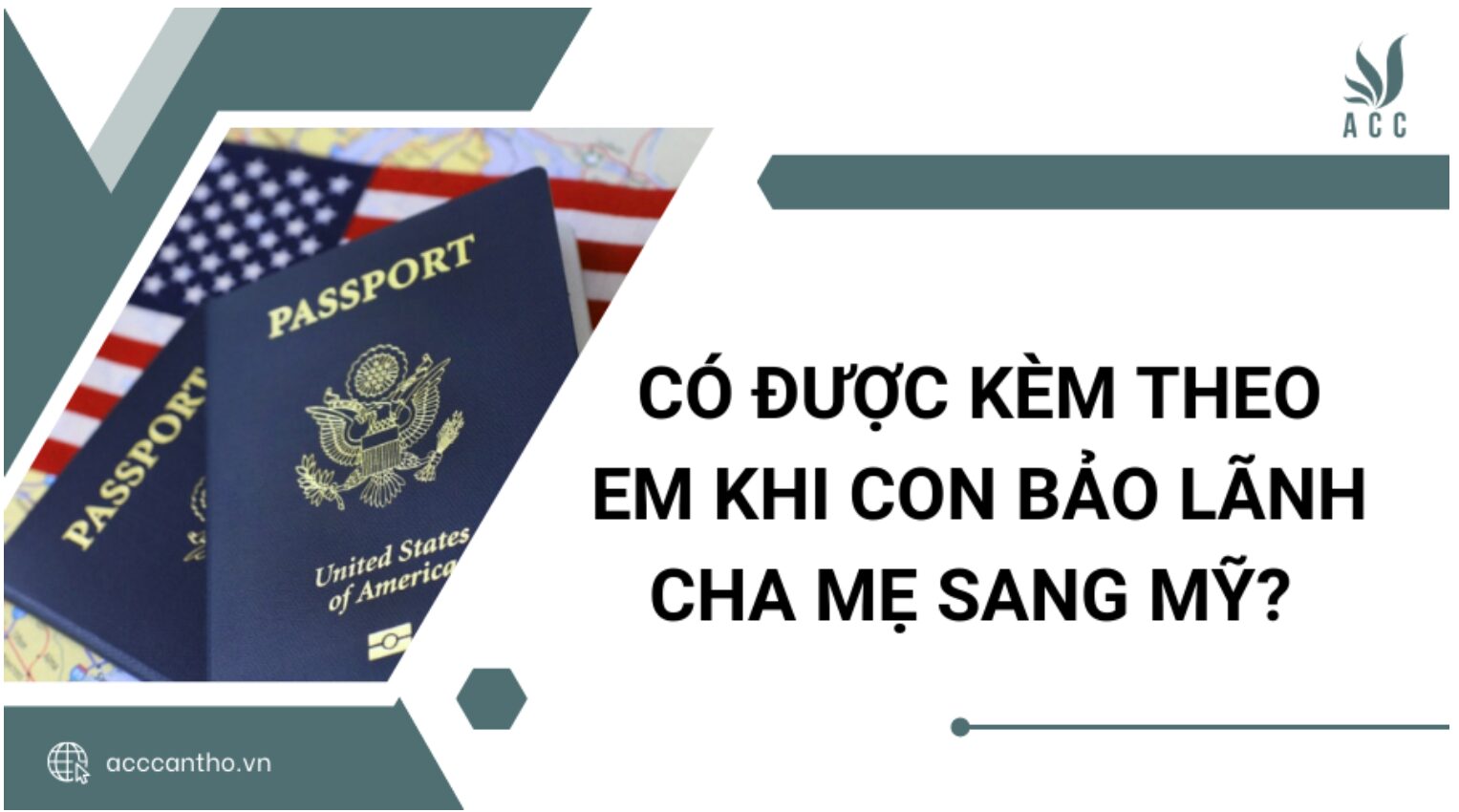 Có được kèm theo em khi con bảo lãnh cha mẹ sang Mỹ? 