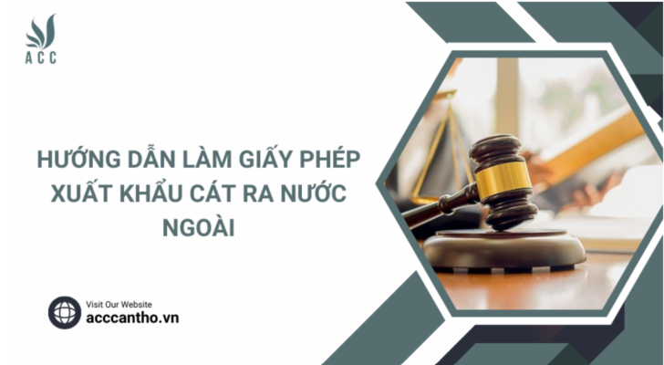 Hướng dẫn làm giấy phép xuất khẩu cát ra nước ngoài