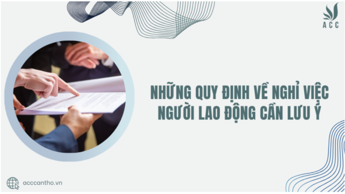 Những quy định về nghỉ việc người fv88 link cần lưu ý