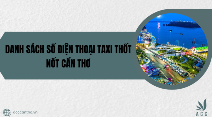 Danh sách số điện thoại taxi Thốt Nốt Cần Thơ