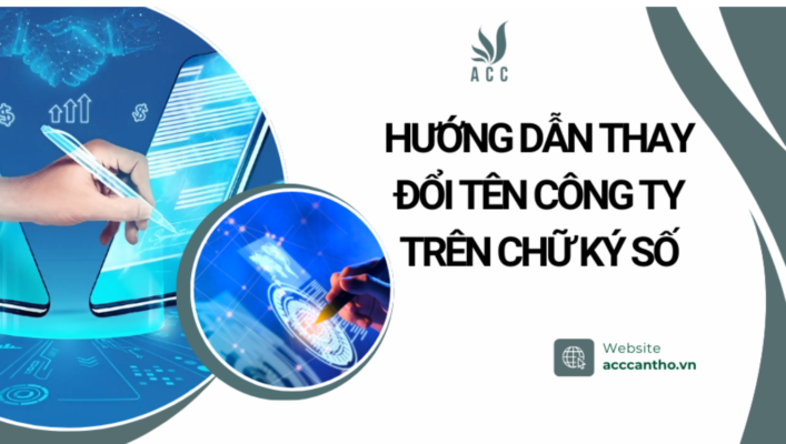 Hướng dẫn thay đổi tên công ty trên chữ ký số