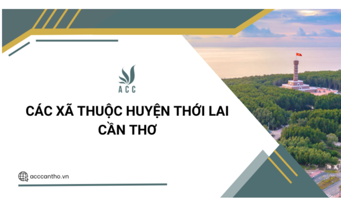 Các xã thuộc Huyện Thới Lai Cần Thơ