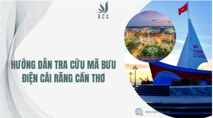 Hướng dẫn tra cứu Mã bưu điện Cái Răng Cần Thơ