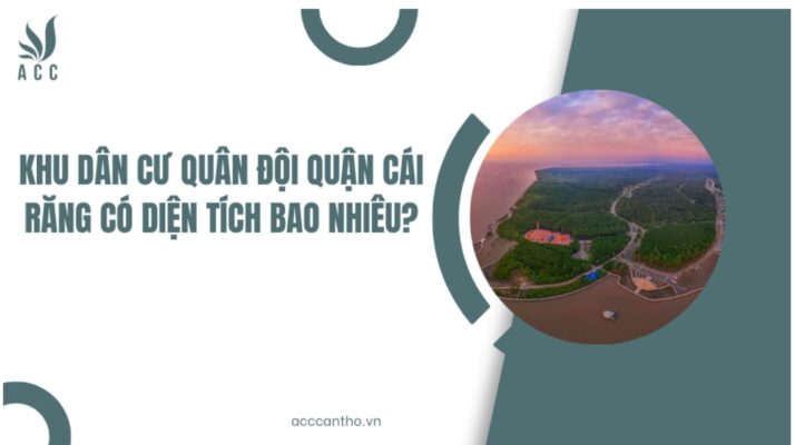  Khu dân cư Quân Đội quận Cái Răng có diện tích bao nhiêu?