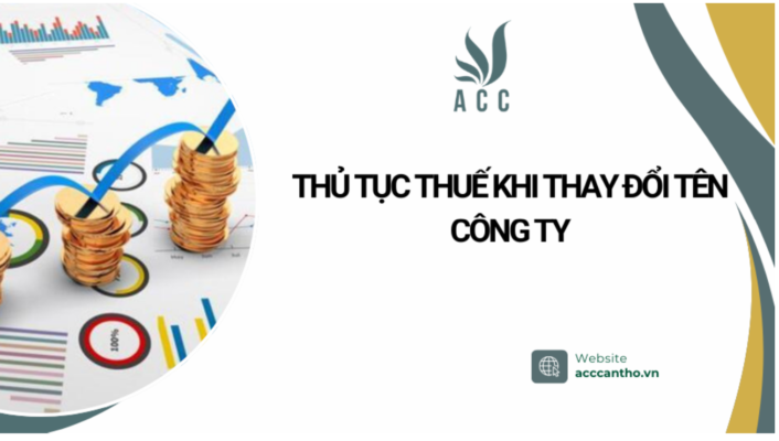 Thủ tục thuế khi thay đổi tên công ty