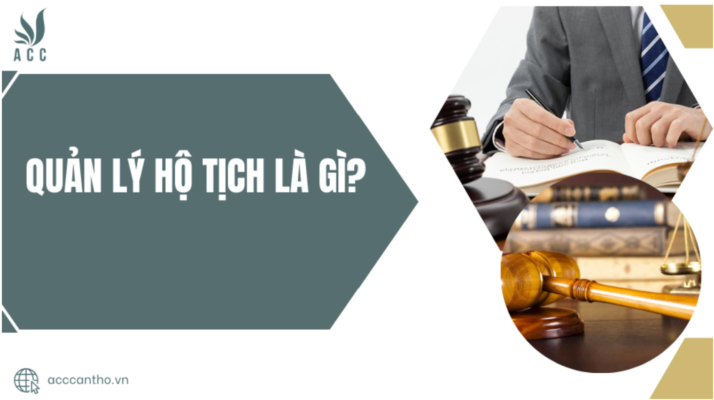 Quản lý hộ tịch là gì?
