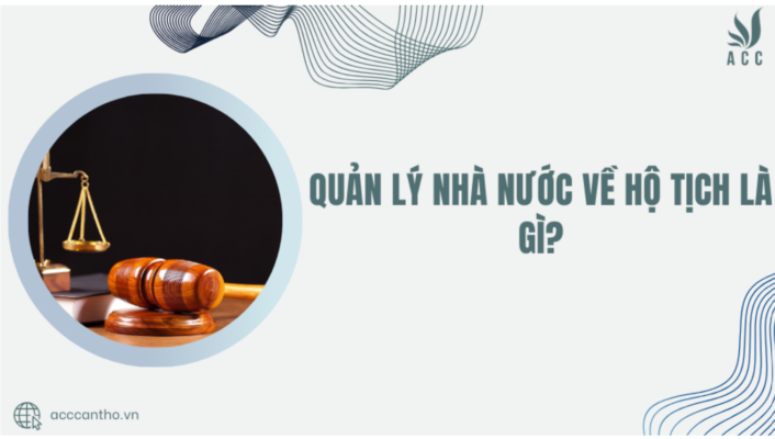 Quản lý nhà nước về hộ tịch là gì?
