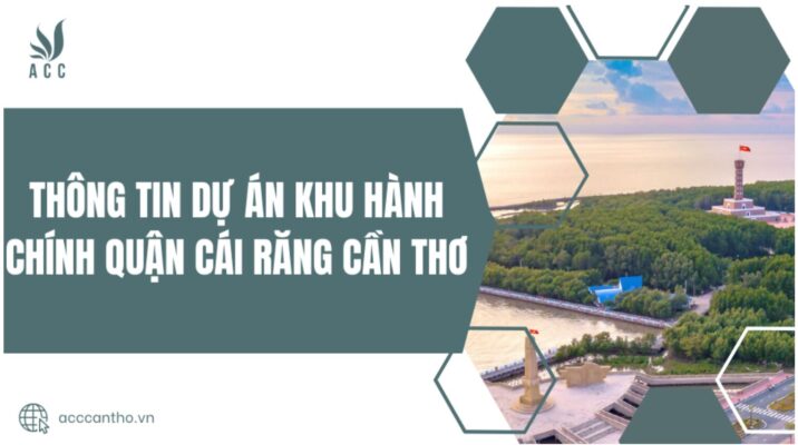 Thông tin Dự án Khu hành chính quận Cái Răng Cần Thơ