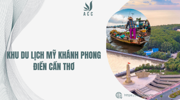 Khu du lịch Mỹ Khánh Phong Điền Cần Thơ