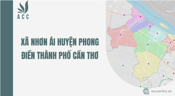 Xã Nhơn Ái Huyện Phong Điền Thành phố Cần Thơ