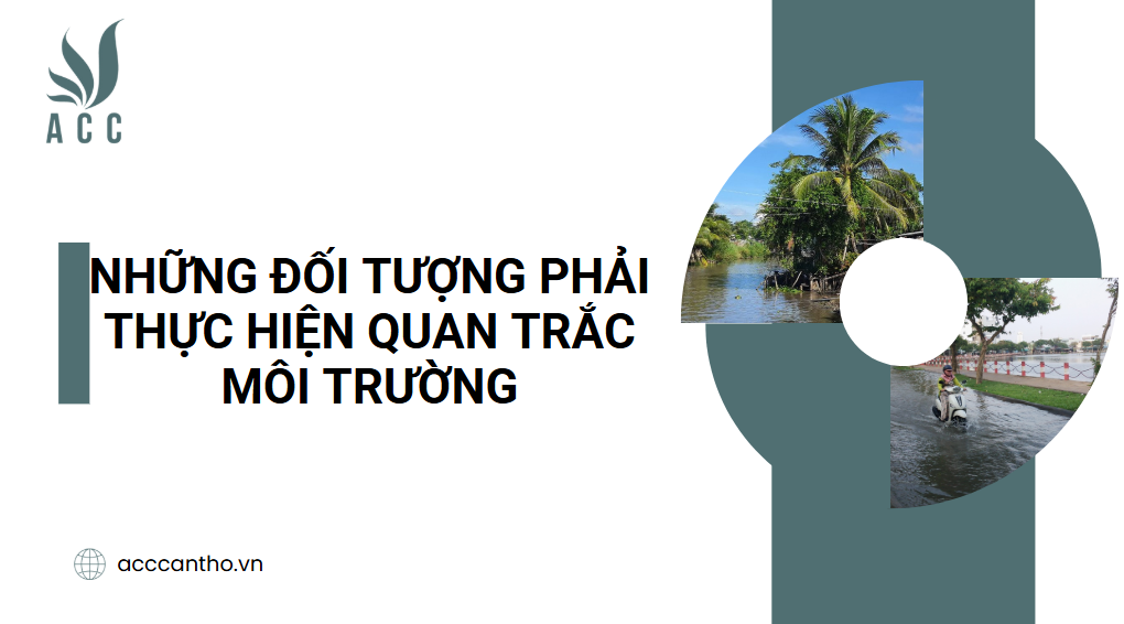 Những đối tượng phải thực hiện quan trắc fv88 nhà cái