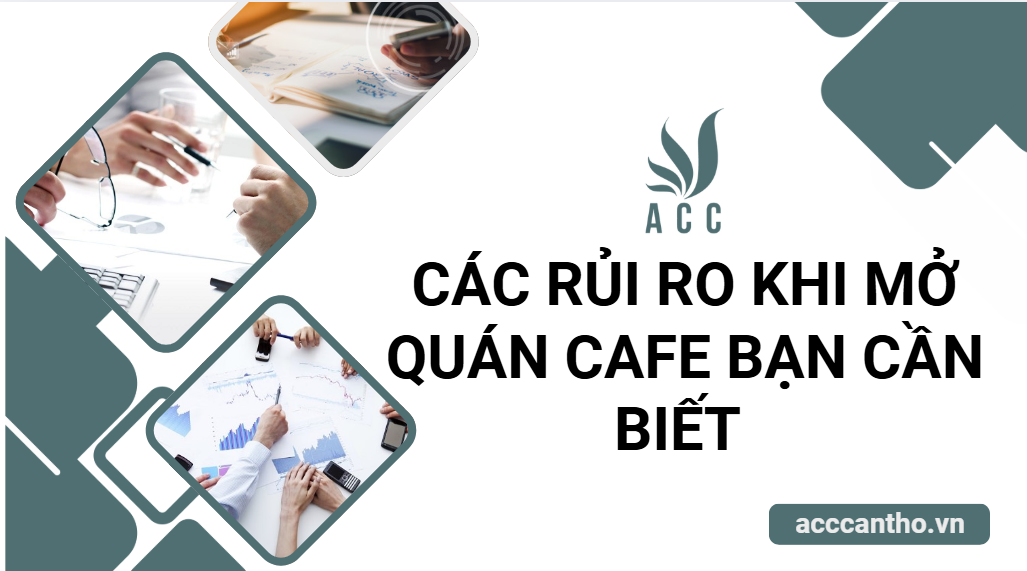 Các rủi ro khi mở quán cafe bạn cần biết 