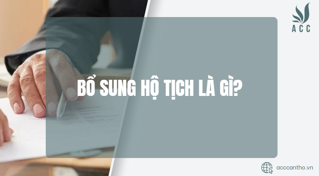 Bổ sung hộ tịch là gì?