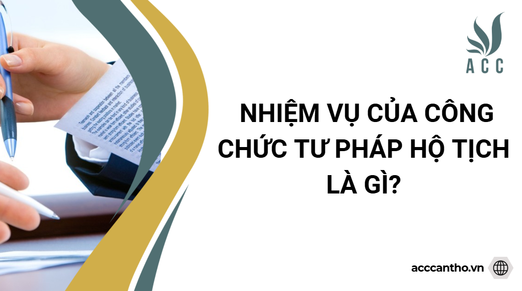 Nhiệm vụ của công chức tư pháp hộ tịch là gì?