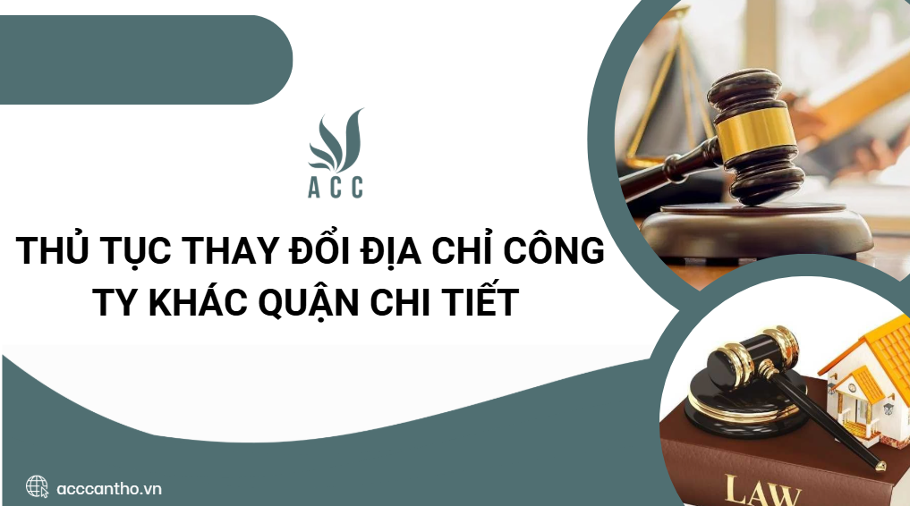 Thủ tục thay đổi địa chỉ công ty khác quận chi tiết