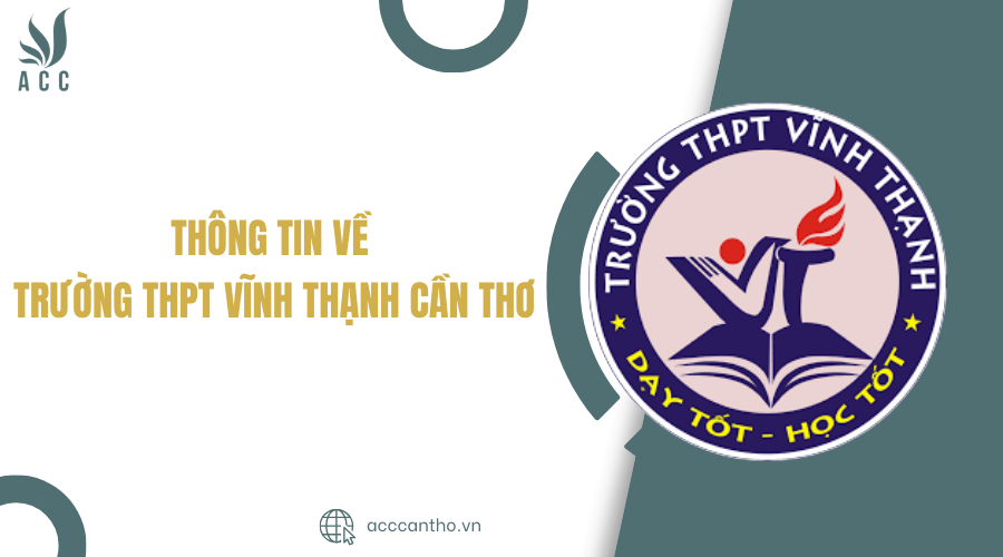 Thông tin về Trường THPT Vĩnh Thạnh Cần Thơ