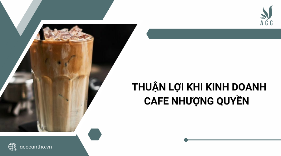 Thuận lợi khi fv888 cafe nhượng quyền 
