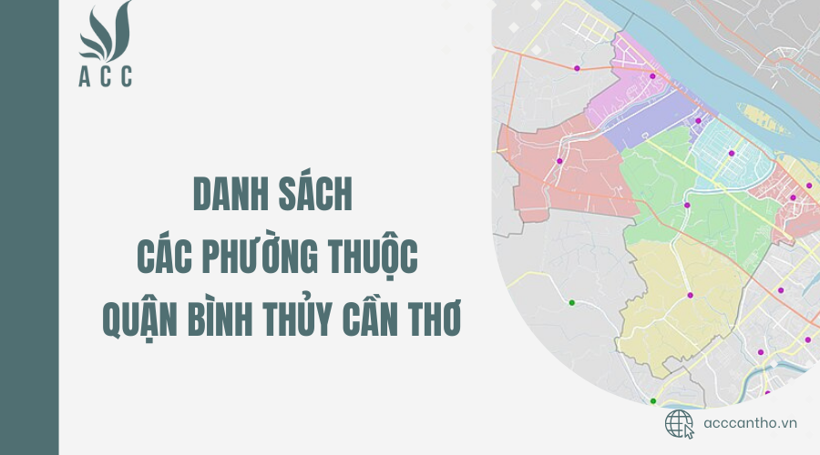 Danh sách các phường thuộc quận Bình Thủy Cần Thơ