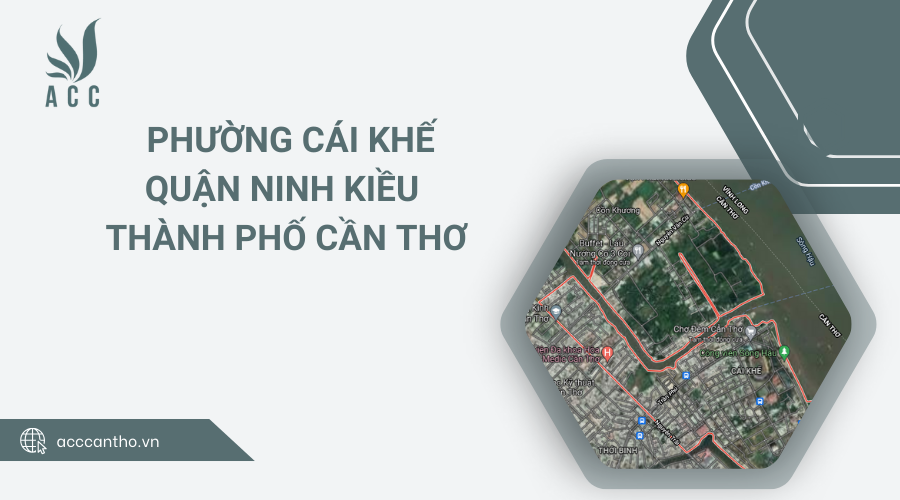 Phường Cái Khế Quận Ninh Kiều Thành phố Cần Thơ