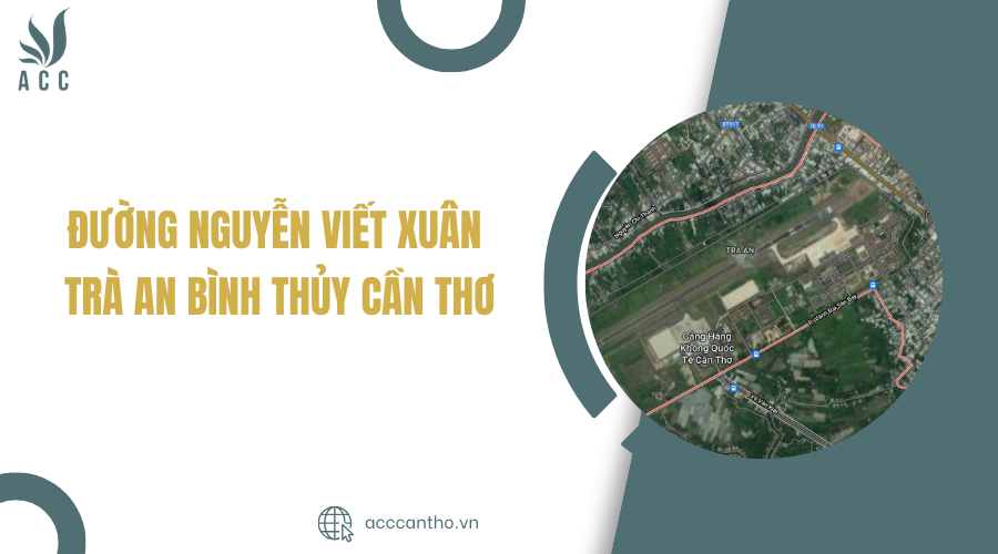 Đường Nguyễn Viết Xuân Trà An Bình Thủy Cần Thơ