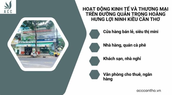Hoạt động kinh tế và thương mại trên đường Quản Trọng Hoàng Hưng Lợi Ninh Kiều Cần Thơ