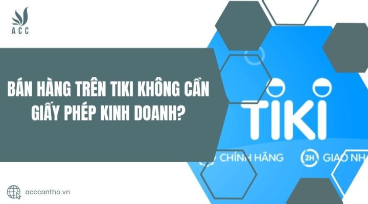 Bán hàng trên tiki không cần giấy phép fv888?