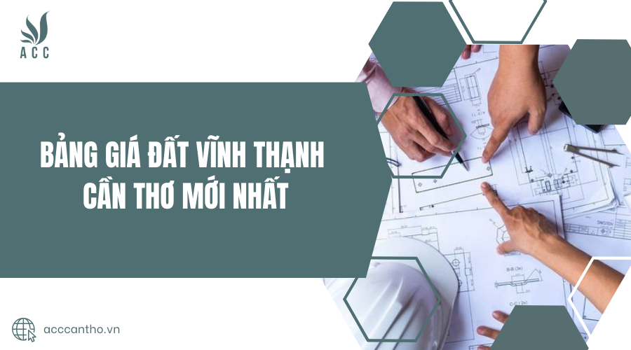 Bảng giá đất Vĩnh Thạnh Cần Thơ mới nhất