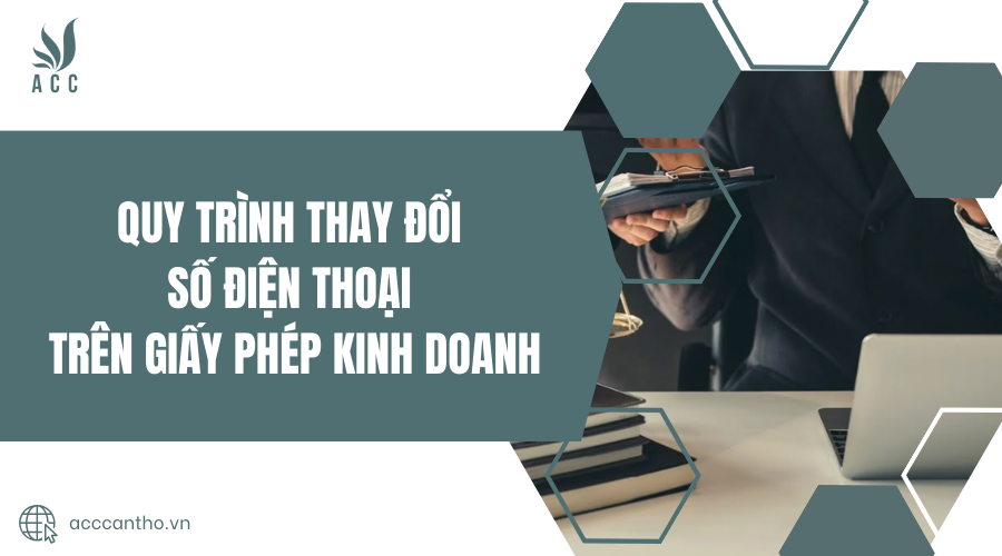 Quy trình thay đổi số điện thoại trên giấy phép fv888