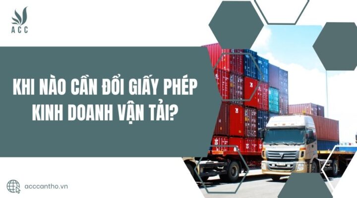 Khi nào cần đổi giấy phép fv888 vận tải?