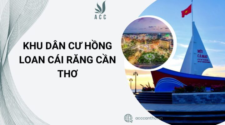 Khu dân cư Hồng Loan Cái Răng Cần Thơ