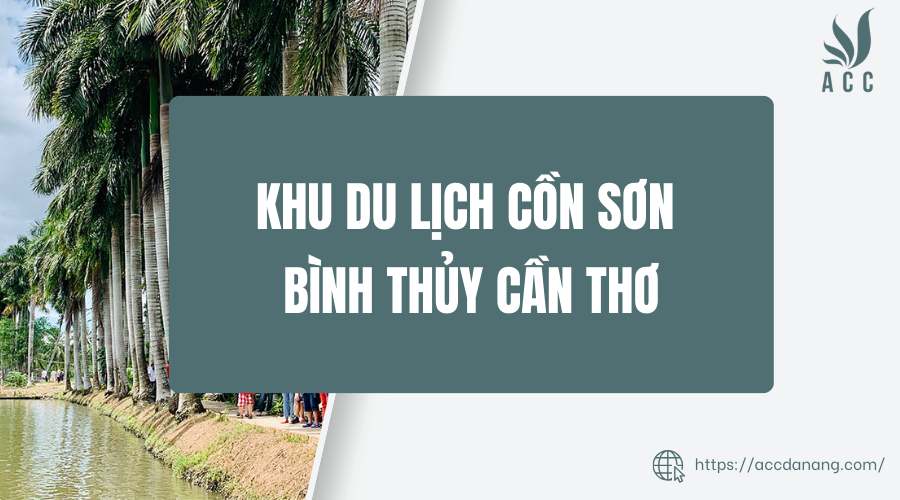 khu du lịch cồn sơn bình thủy
