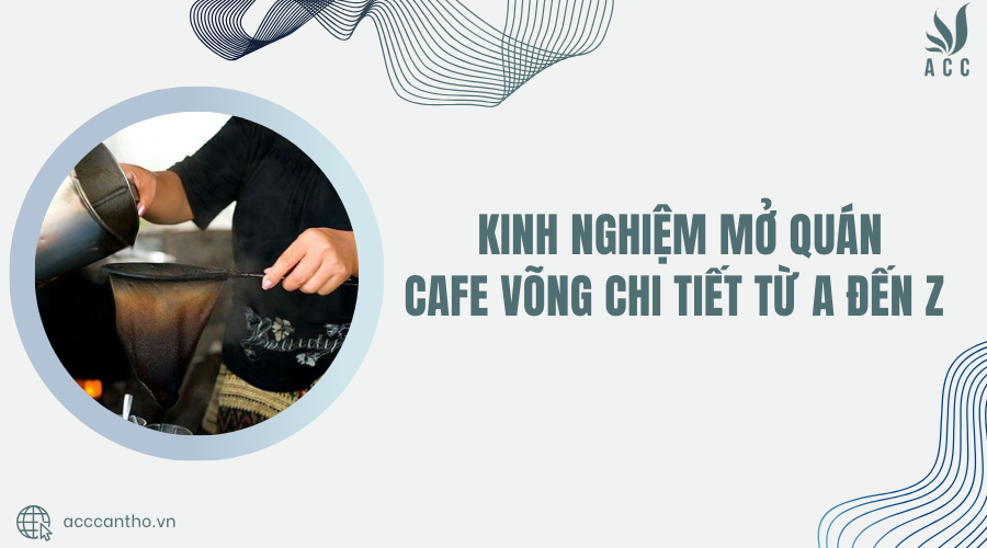 Kinh nghiệm mở quán cafe võng chi tiết từ A đến Z