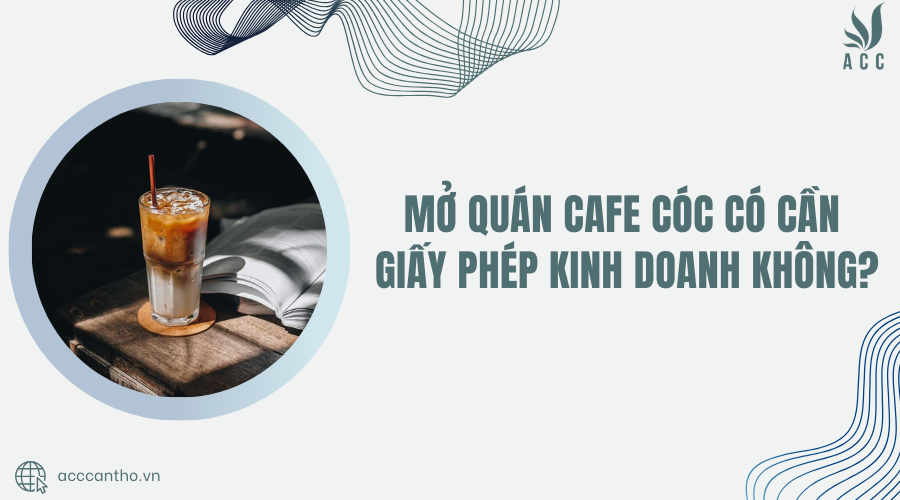 Mở quán cafe cóc có cần giấy phép fv888 không?