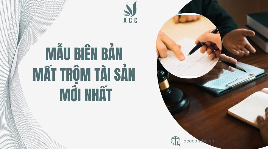 Mẫu biên bản mất trộm tài sản mới nhất