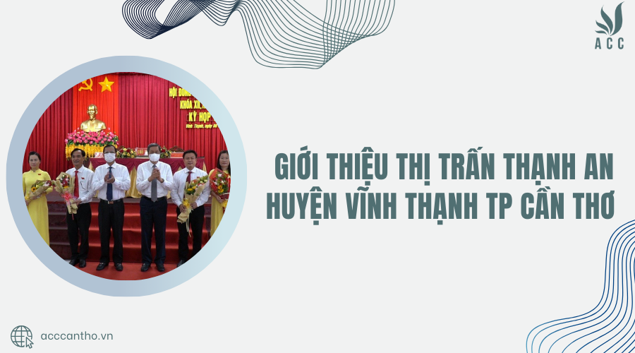 Bí thư huyện Vĩnh Thạnh Cần Thơ hiện nay là ai?