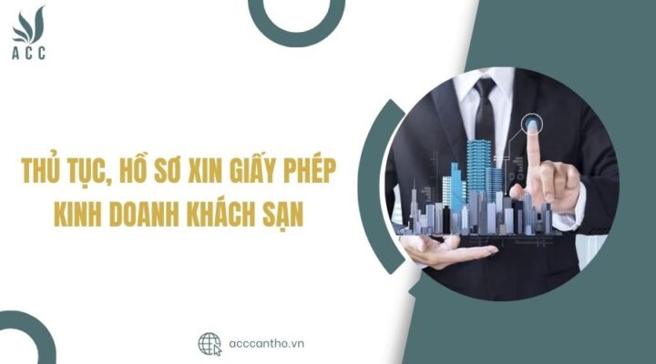 Thủ tục, hồ sơ xin giấy phép fv888 khách sạn