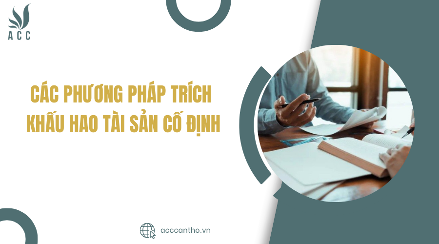 Các phương pháp trích khấu hao tài sản cố định