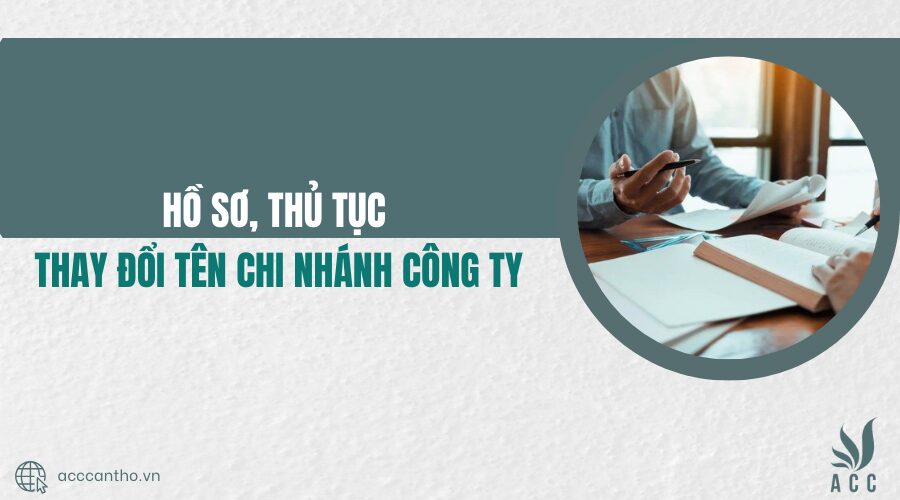 thủ tục thay đổi tên chi nhánh công ty