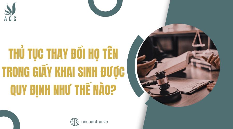 thủ tục thay đổi họ tên trong giấy khai sinh