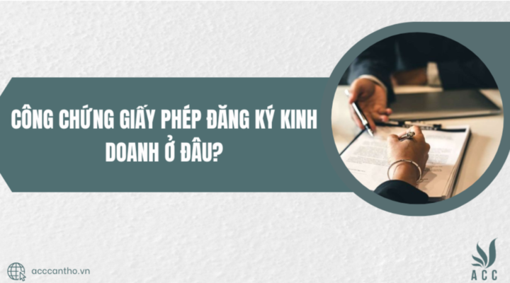 Công chứng giấy phép đăng ký fv888 ở đâu
