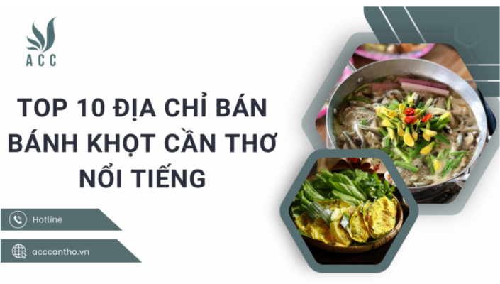 Top 10 địa chỉ bán bánh khọt Cần Thơ nổi tiếng