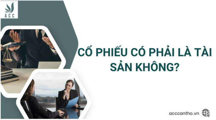 Cổ phiếu có phải là tài sản không?